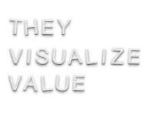 they visualize value